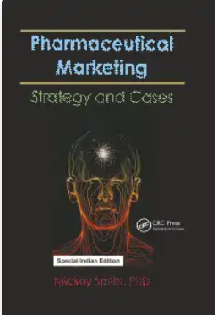 Pharmaceutical Marketing : Strategy and Cases  ( PCI Recommended BP807P )